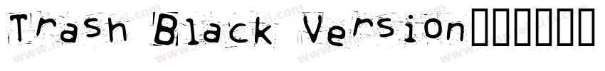 Trash Black Version字体转换